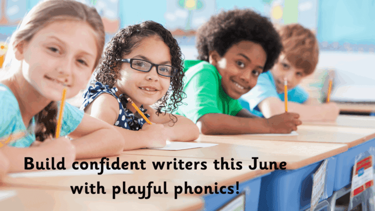 From Blending to Writing: How to Build Confident Readers in June